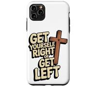 Get Yourself Right or Get Left/Christian Rapture Case for iPhone 11 Pro Max