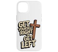 Get Yourself Right or Get Left/Christian Rapture Case for iPhone 14 Plus