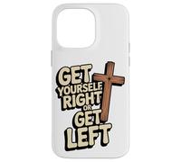 Get Yourself Right or Get Left/Christian Rapture Case for iPhone 14 Pro Max