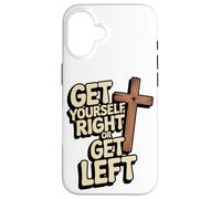Get Yourself Right or Get Left/Christian Rapture Case for iPhone 16