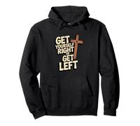 Get Yourself Right or Get Left/Christian Rapture Pullover Hoodie