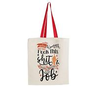 Getagift A Wise Woman Once Said, Funny Tote Bag, Fuck This Shit, Found Another Job,Women Colleague, Mothers Day Reusable Bag, Shopping Bag, Tote Bag. (Red Handle)