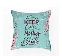 Getagift I Can't Keep Calm I Am The Mother of The Bride Wedding themed Throw Pillow Cover Cushion Cover with Insert Wedding/Valentine gift. (Satin Cover)