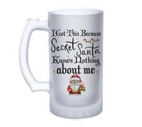 Getagift I Got This Because Secret Santa Knows Nothing About Me, Humorous Christmas Mug, 16oz Frosted, Tankard, Stein, Pint Beer Glass/Mug.