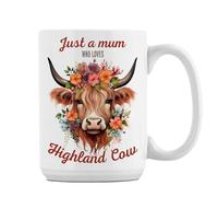 Getagift Just A Mum Who Loves Highland Cow, Mother’s Day Gift for Mum, 15oz Coffee Mug. (White)