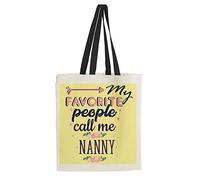 Getagift My Favorite People Call Me Nanny Themed Funny Tote Bag-Cotton Shopping Bag. (Black Handle)