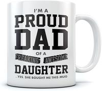 Getagift Proud Dad of A Freaking Awesome Daughter, Gift for Dads, 11oz Coffee, Tea Mug.