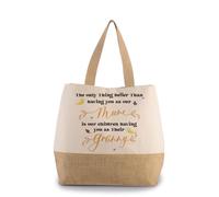 Getagift The Only Thing Better Than Having You as Our Mum | Mother’s Day or Birthday Gift for Granny, Canvas Jute Bag with Inner Mobile & Coin Pocket. (Natural)