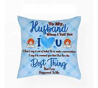 Getagift To My Husband When I Tell You I Love You Best Thing Ever themed Funny Throw Pillow Cover Cushion Cover with Insert. (Satin Cover)