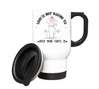 Getagift Valentine's Day Gift, Love is Not Having to Hold Your Farts in, Funny Gift, Insulated 14oz Travel Mug, Tea, Coffee Mug. (White)