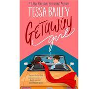 Getaway Girl: opposites attract in this slow-burn, spicy romance (The Girl Series)