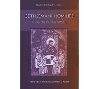 Gethsemani Homilies: Revised and Enlarged Edition: 24 (Monastic Wisdom Series, 24)