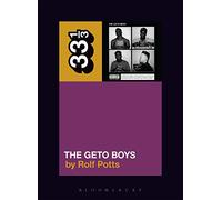 Geto Boys' The Geto Boys (33 1/3)