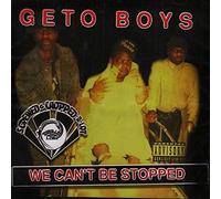 Geto Boys - We Can't Be Stopped [Us Import]