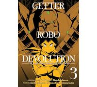 Getter Robo Devolution Vol. 3: the last 3 minutes of the universe