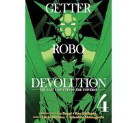 Getter Robo Devolution Vol. 4: the last 3 minutes of the universe