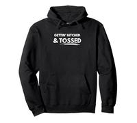 Gettin’ Hitched and Tossed Pullover Hoodie
