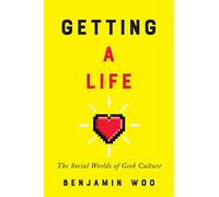 Getting a Life: The Social Worlds of G ulture
