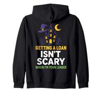 Getting a Loan Isn’t Scary When I’m Your Lender Zip Hoodie