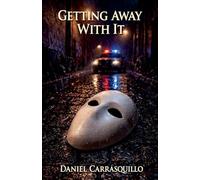 Getting Away With It: 1 (Quesadilla Universe)