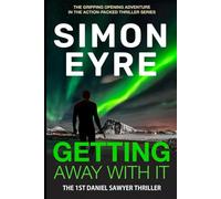 Getting Away With It (The Daniel Sawyer Action Thrillers)