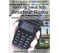 Getting back into Amateur Radio: What's new and what you forgot