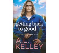Getting Back To Good: An MM Contemporary Romance: 5 (Pickleville)