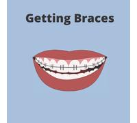 Getting Braces (Dental Themed Social Narratives - featuring a girl character)