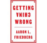Getting China Wrong