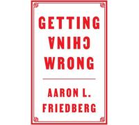 Getting China Wrong