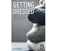 Getting Dressed – Conformity and Imitation in Clothing and Everyday Life