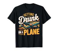 Getting Drunk On a Plane Shirt Funny Airplane Shirt Plane T-Shirt