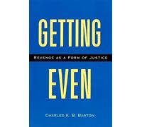 Getting Even: Revenge As a Form of Justice