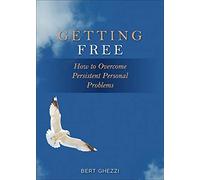 Getting Free - Heritage: How to Overcome Persistent Personal Problems