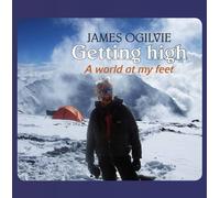 Getting High: A World at My Feet