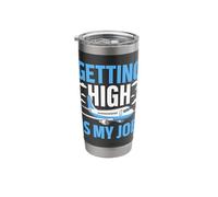 Getting High is My Job Stainless Steel Insulated Tumbler