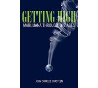 Getting High: Marijuana Through the Ages