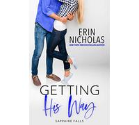 Getting His Way: Ferris Wheels & Fireflies in Sapphire Falls: Volume 7