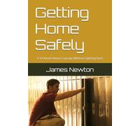 Getting Home Safely: A YA Novel About Courage Without Fighting Back (The Tom Morgan Series)