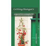 Getting Hungary: The quest for a simpler life