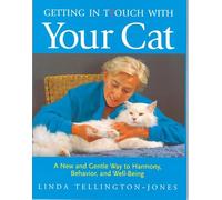 Getting in Touch with Your Cat: A New and Gentle Way to Harmony, Behaviour, and Well-being