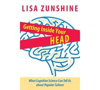 Getting Inside your Head - What Cognitive Science Can Tell us about Popular Culture
