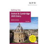 Getting into Oxford and Cambridge 2025 Entry: (27th Revised edition)