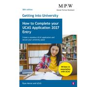 Getting into University: How to Complete your UCAS Application 2027 Entry : Create a Standout UCAS Application and Secure Your University Place