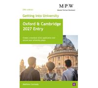 Getting into University: Oxford and Cambridge 2027 Entry : Create a Standout UCAS Application and Secure Your University Place