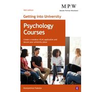 Getting into University: Psychology Courses : Create a Standout UCAS Application and Secure Your University Place