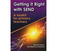 Getting it Right with Send: A Toolkit for Primary Teachers