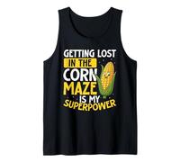 Getting Lost in The Corn Maze is My Superpower Funny Tank Top