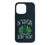 Getting Lost Nature Secret Talent Hiking Camper Camping Case for iPhone 14 Pro Max
