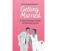 Getting Married: A Short Guide for People in Churches of God
